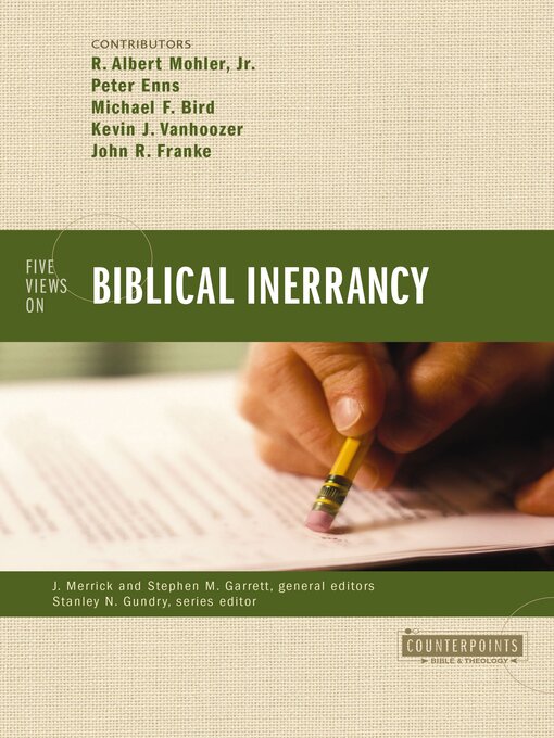 Title details for Five Views on Biblical Inerrancy by R. Albert Mohler, Jr. - Available
